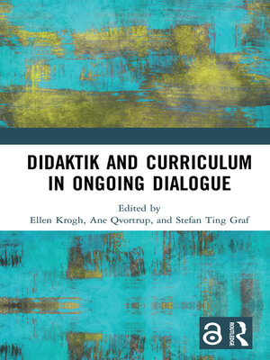 cover image of Didaktik and Curriculum in Ongoing Dialogue